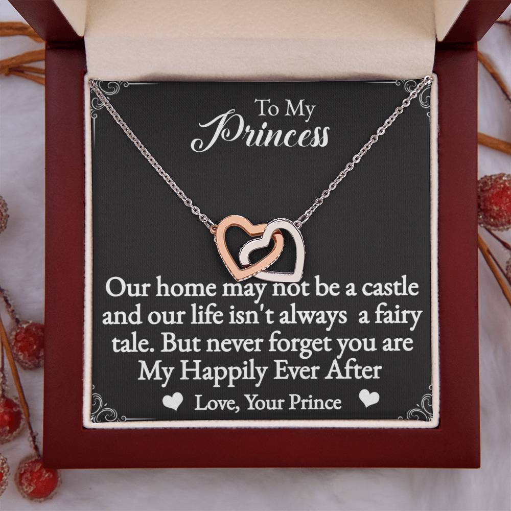 To My Princess Interlocking Hearts Necklace-You are my happily ever after.