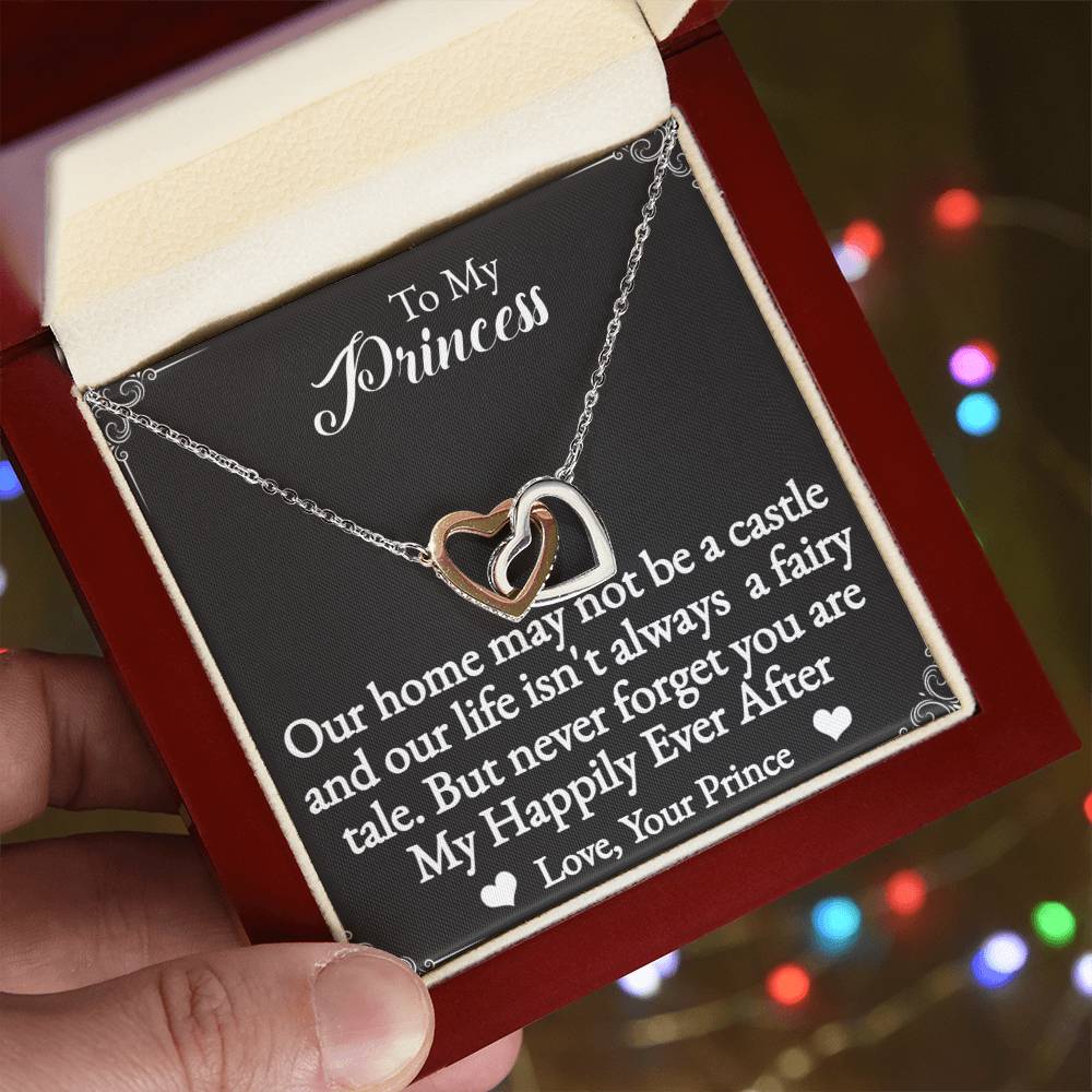 To My Princess Interlocking Hearts Necklace-You are my happily ever after.