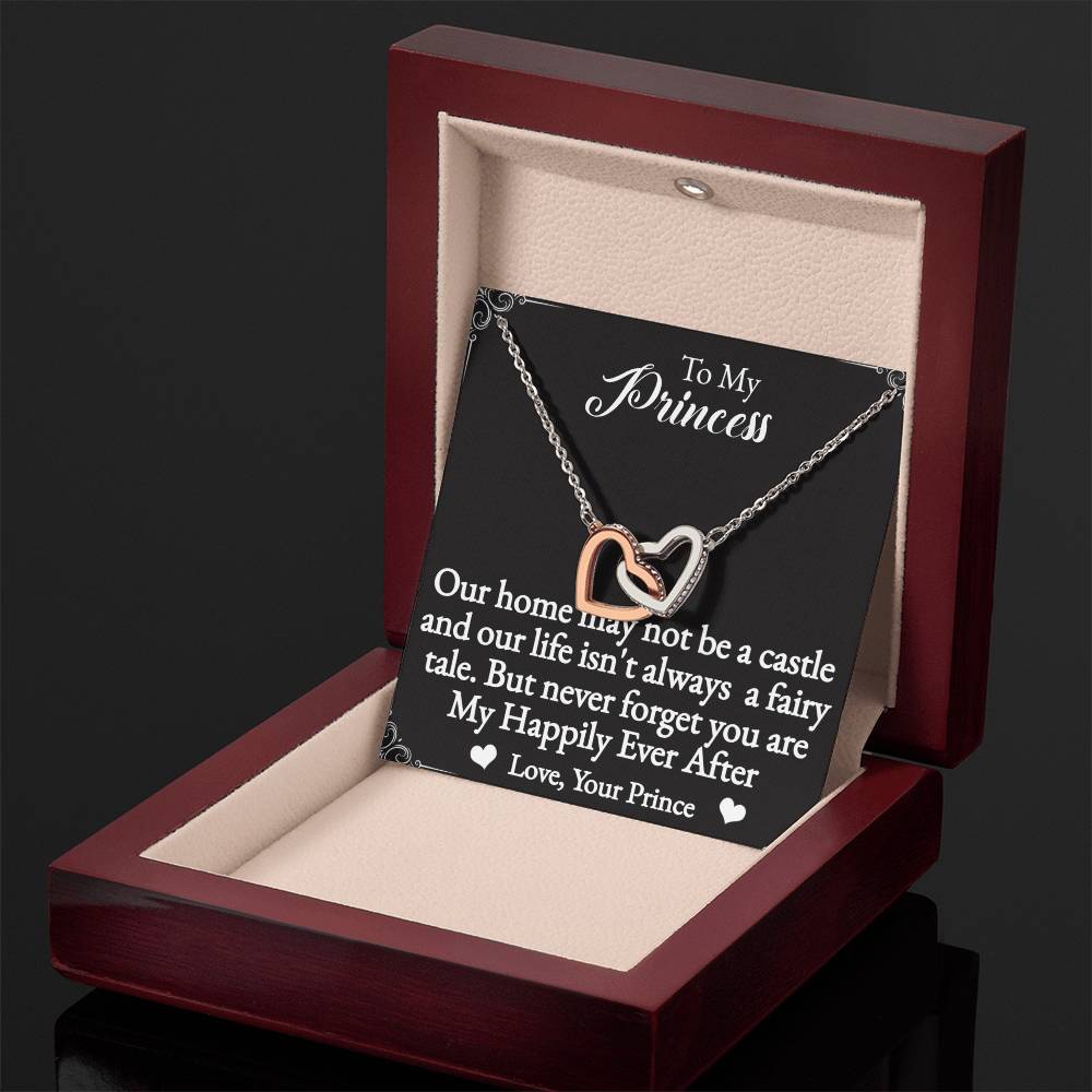 To My Princess Interlocking Hearts Necklace-You are my happily ever after.