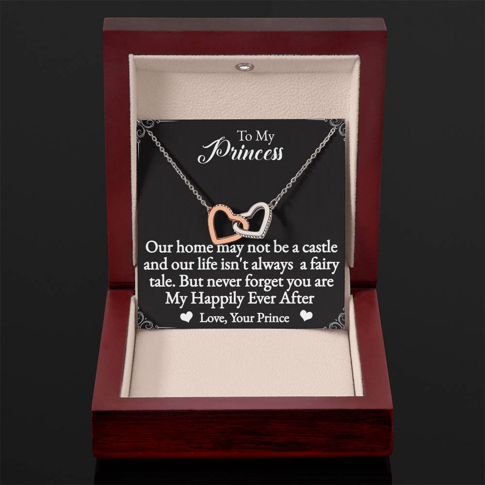 To My Princess Interlocking Hearts Necklace-You are my happily ever after.