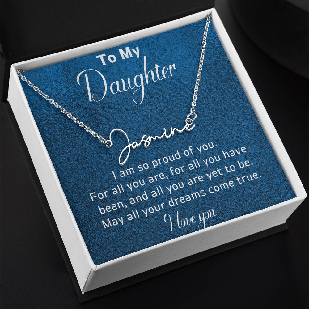 To My Daughter Personalized Name Necklace-For all she is and all she will become