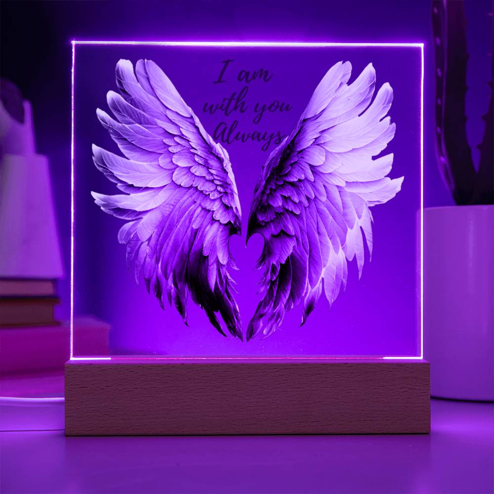 Memorial gift in loving memory of departed loved one. Angel wings - I am with you always acrylic sign