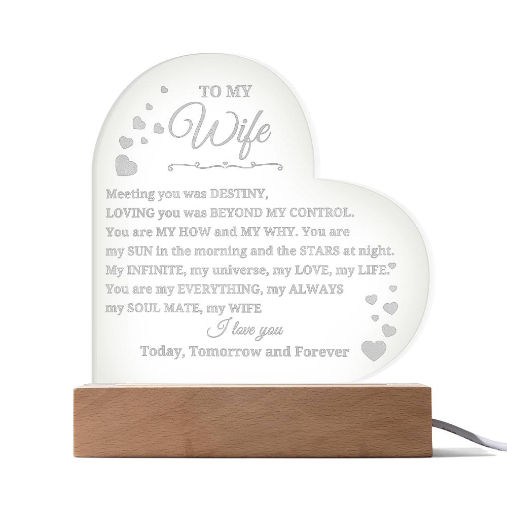 To  My Wife- Engraved heart acrylic sign with LED light base