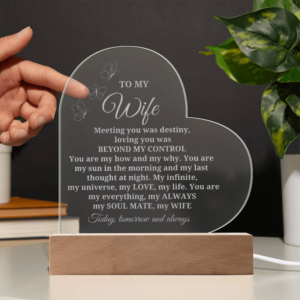 Engraved Heart Acrylic sign with a romantic message for your beautiful wife