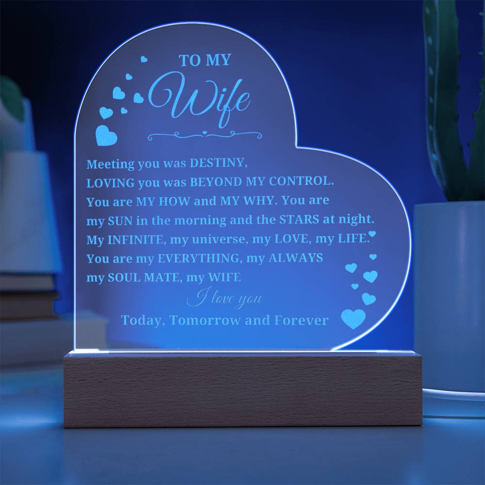 To  My Wife- Engraved heart acrylic sign with LED light base