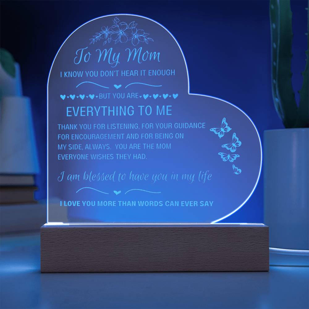 LED lighted acrylic heart sign-To My Mom, You are Everything