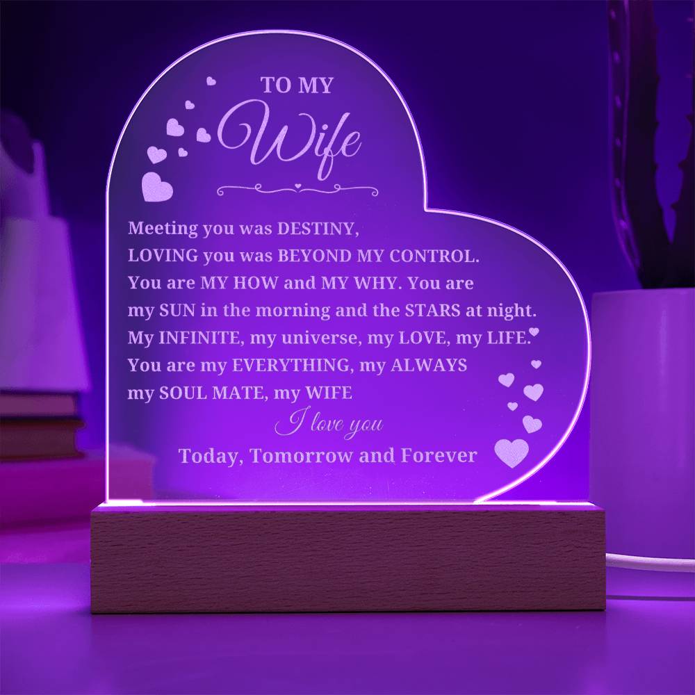 To  My Wife- Engraved heart acrylic sign with LED light base