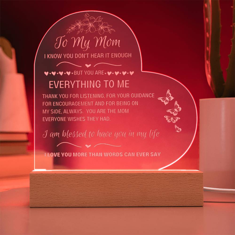 LED lighted acrylic heart sign-To My Mom, You are Everything