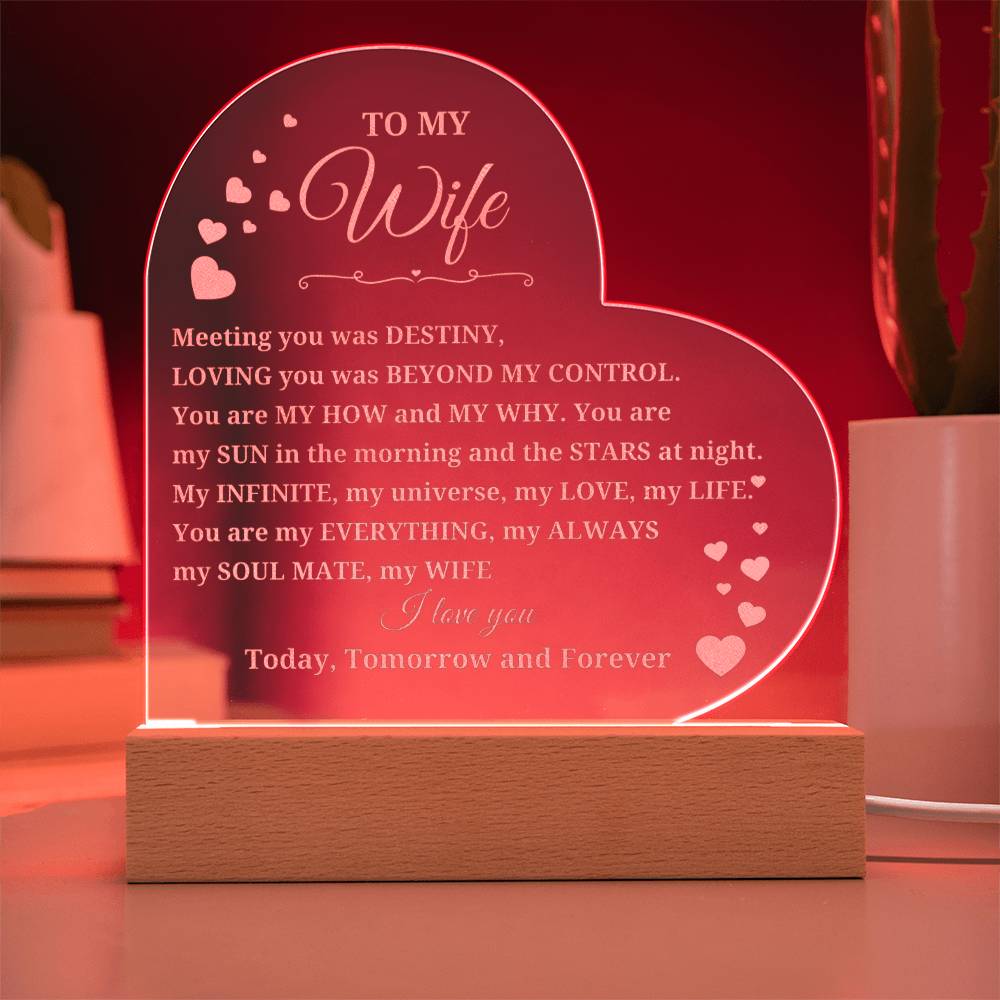 To  My Wife- Engraved heart acrylic sign with LED light base