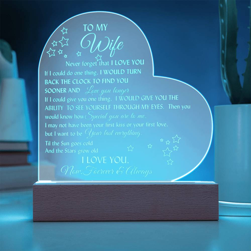 Engraved Heart plaque with romantic love message for your beautiful wife-LED wooden base included!