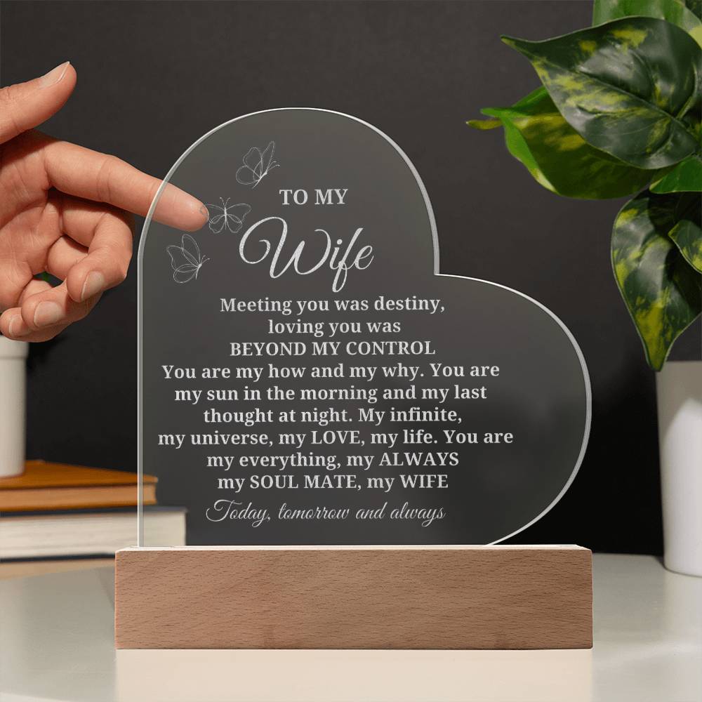 Engraved Heart Acrylic sign with a romantic message for your beautiful wife