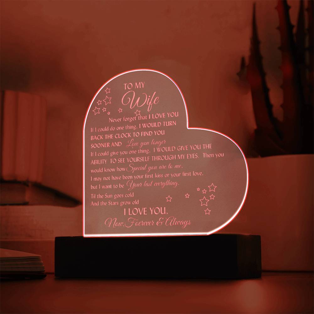 Engraved Heart plaque with romantic love message for your beautiful wife-LED wooden base included!