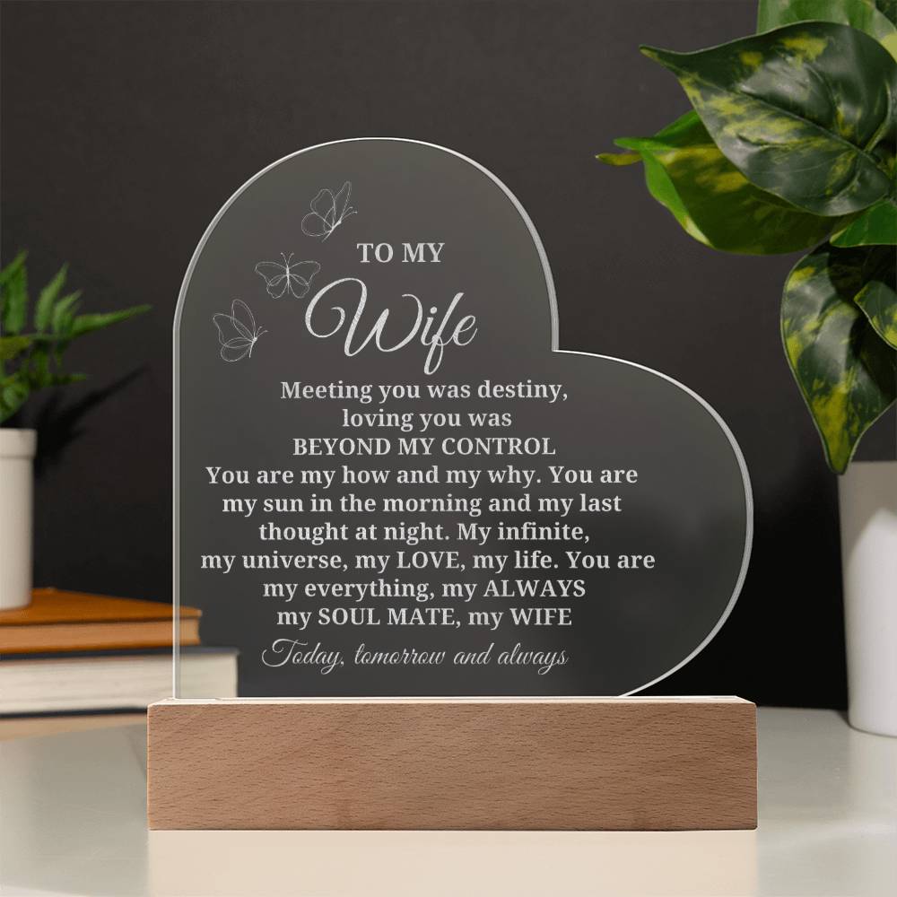 Engraved Heart Acrylic sign with a romantic message for your beautiful wife