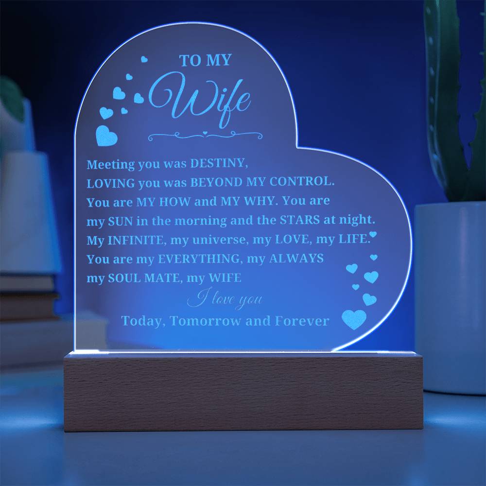 To  My Wife- Engraved heart acrylic sign with LED light base