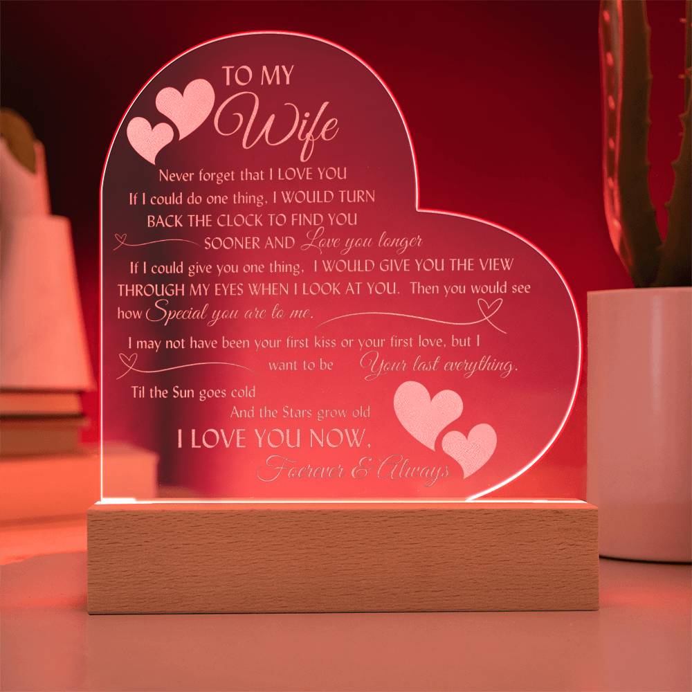 Romantic engraved heart sign with LED lighted base for your beautiful wife