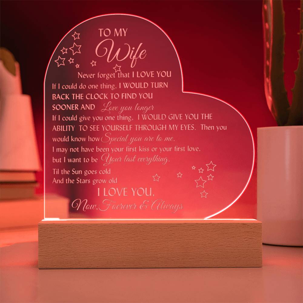 Engraved Heart plaque with romantic love message for your beautiful wife-LED wooden base included!