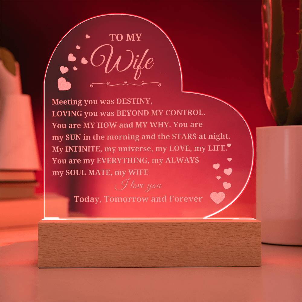 To  My Wife- Engraved heart acrylic sign with LED light base