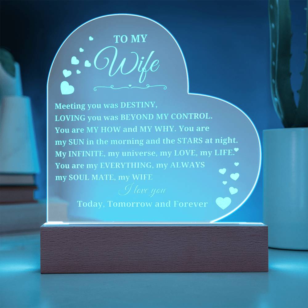 To  My Wife- Engraved heart acrylic sign with LED light base