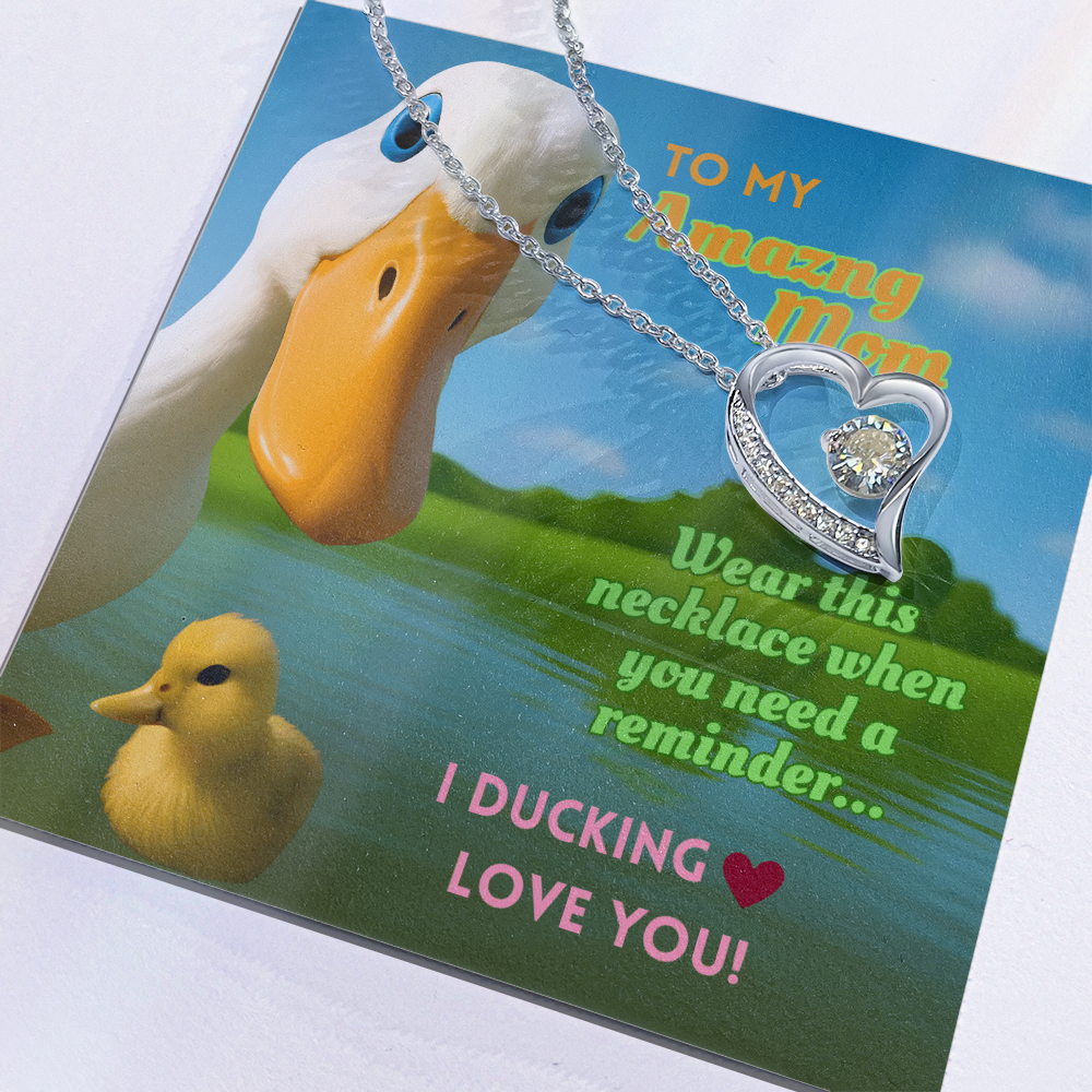 Funny Duck Necklace for Mom – Forever Love Heart Pendant Gift with 'I DUCKING LOVE YOU'  Message Card