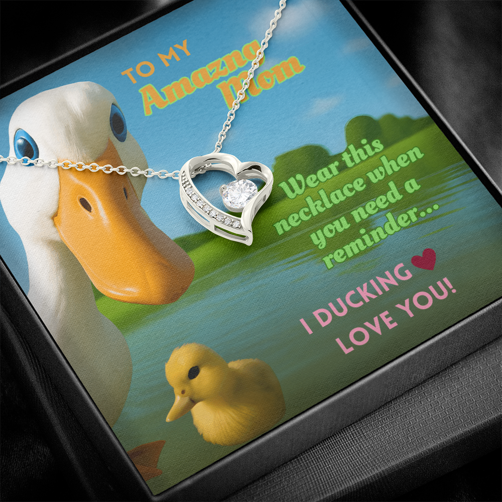 Funny Duck Necklace for Mom – Forever Love Heart Pendant Gift with 'I DUCKING LOVE YOU'  Message Card