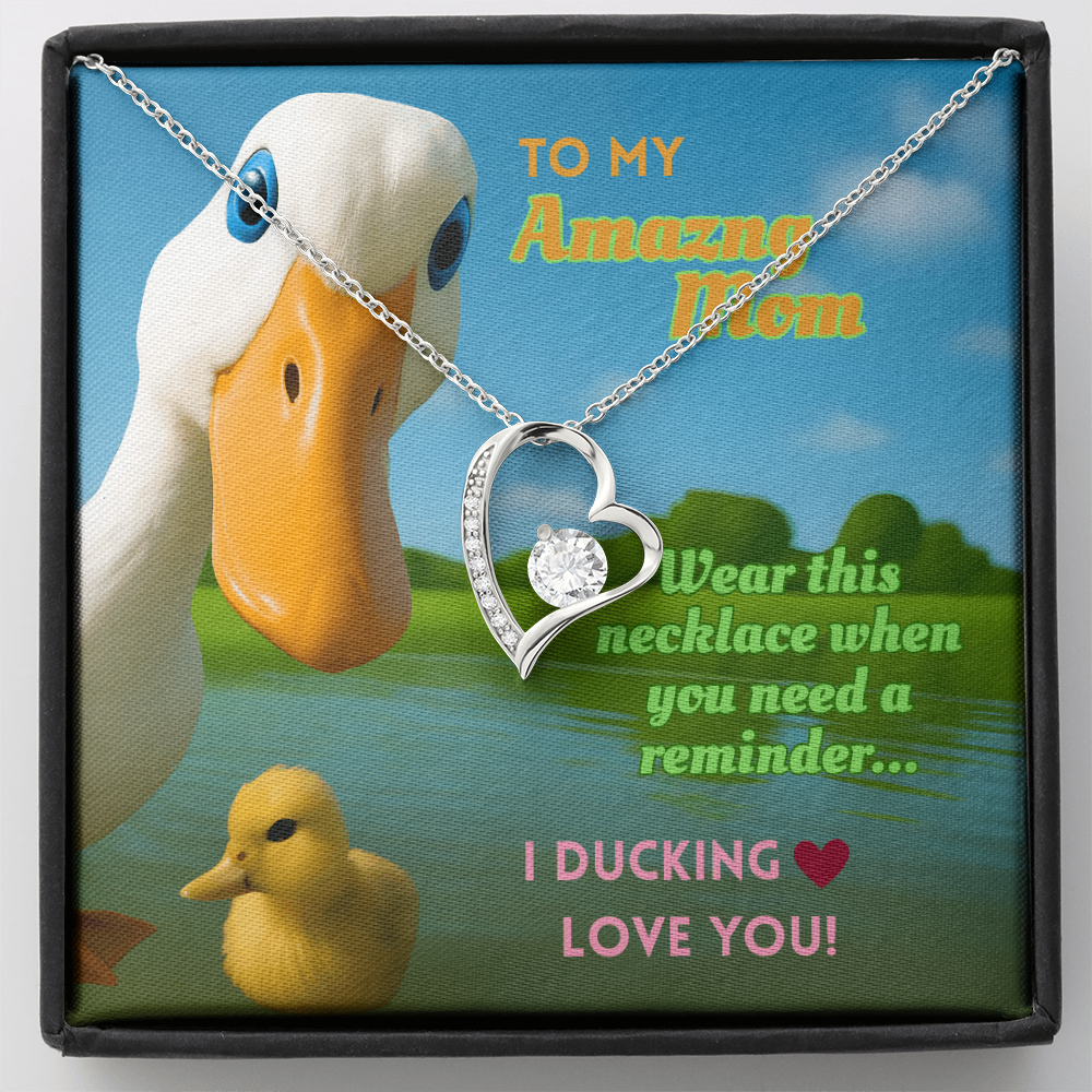 Funny Duck Necklace for Mom – Forever Love Heart Pendant Gift with 'I DUCKING LOVE YOU'  Message Card