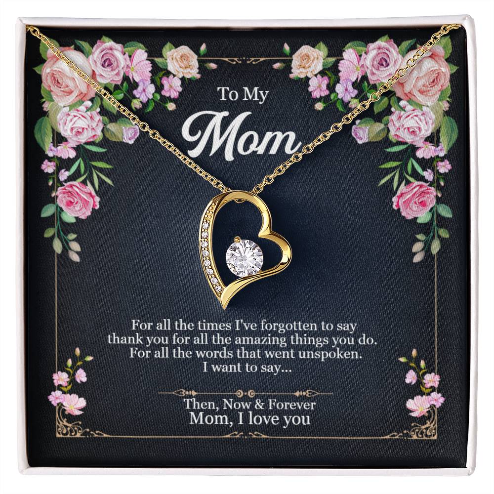 Mom - For all the words that went unspoken.  Beautiful Heart Necklace