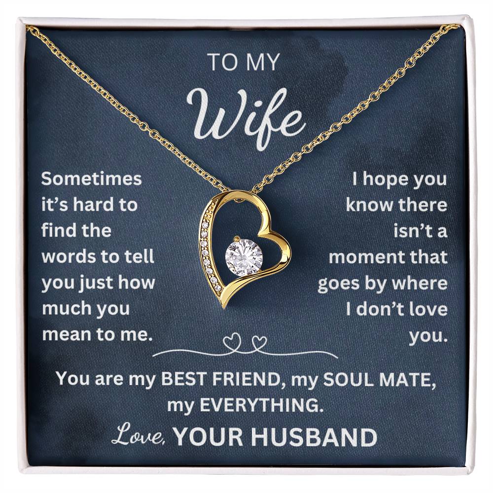 To My Wife-Heart Necklace-You are my BEST FRIEND, MY SOUL MATE, MY EVERYTHING