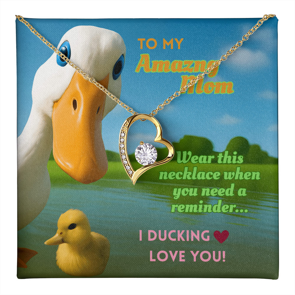 Funny Duck Necklace for Mom – Forever Love Heart Pendant Gift with 'I DUCKING LOVE YOU'  Message Card