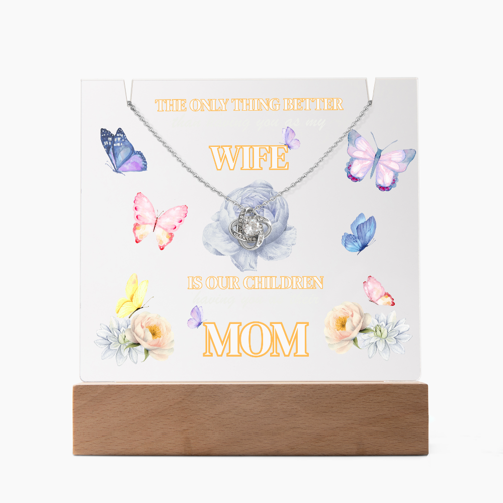Love Knot Necklace presented on LED light up keepsake sign-'The Only Thing Better'