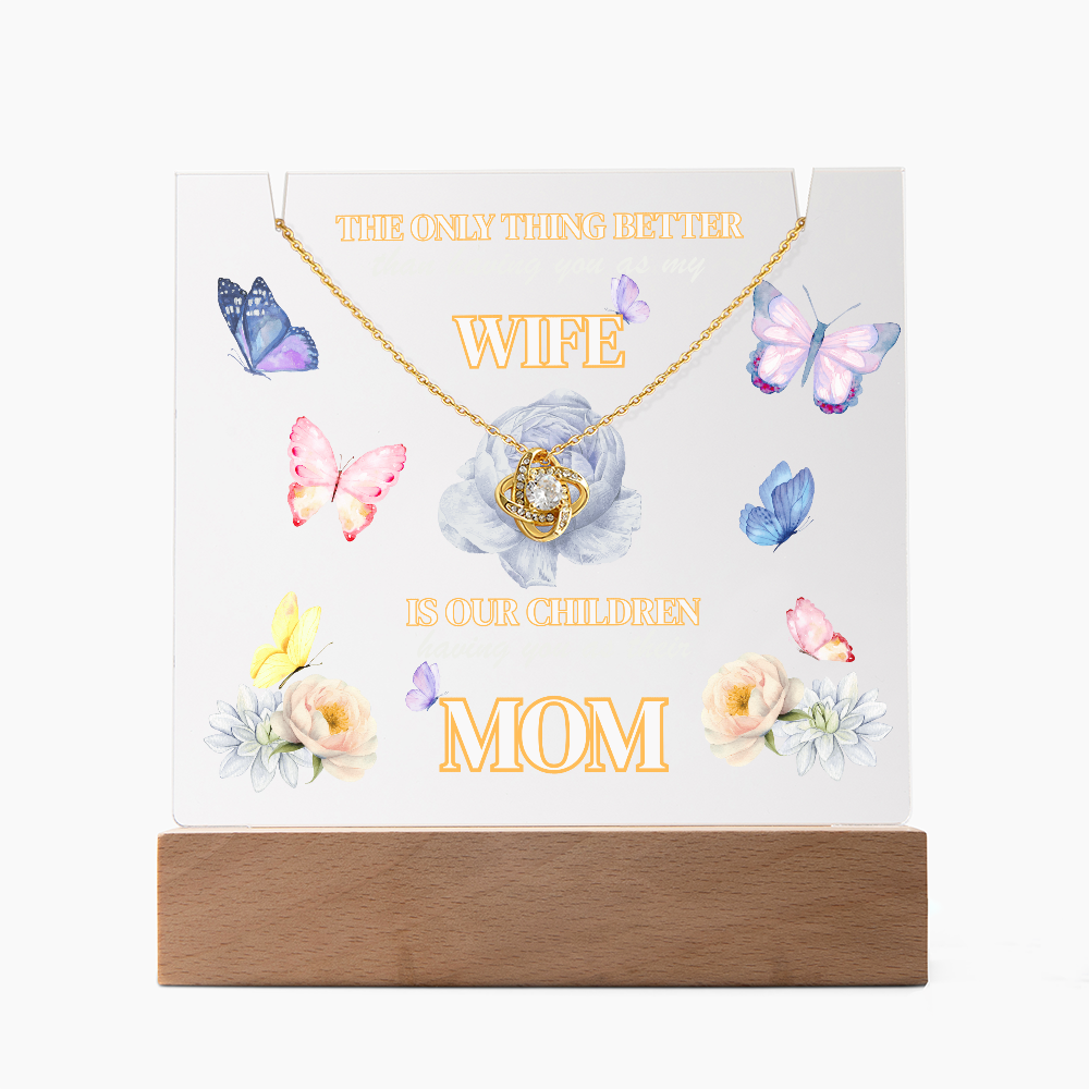 Love Knot Necklace presented on LED light up keepsake sign-'The Only Thing Better'