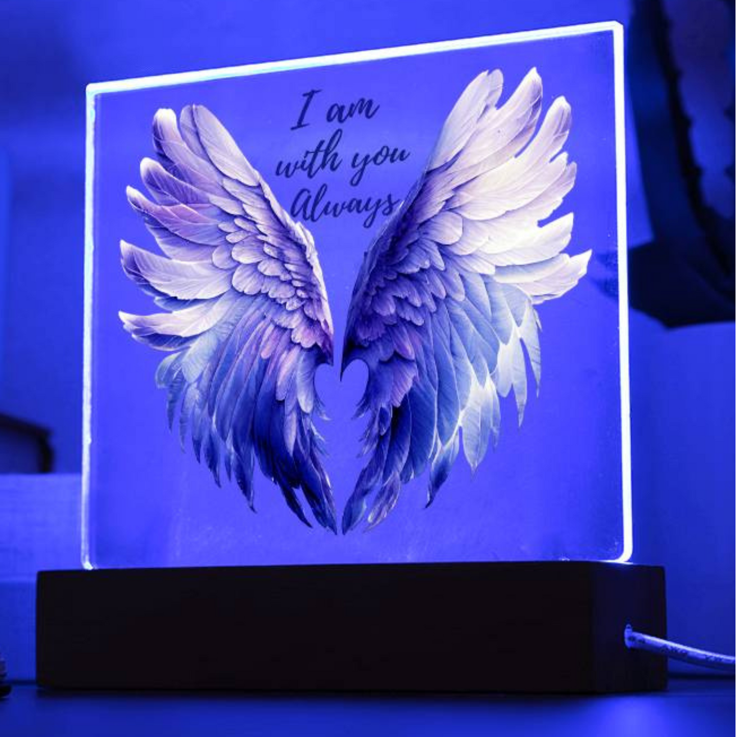 Memorial gift in loving memory of departed loved one. Angel wings - I am with you always acrylic sign