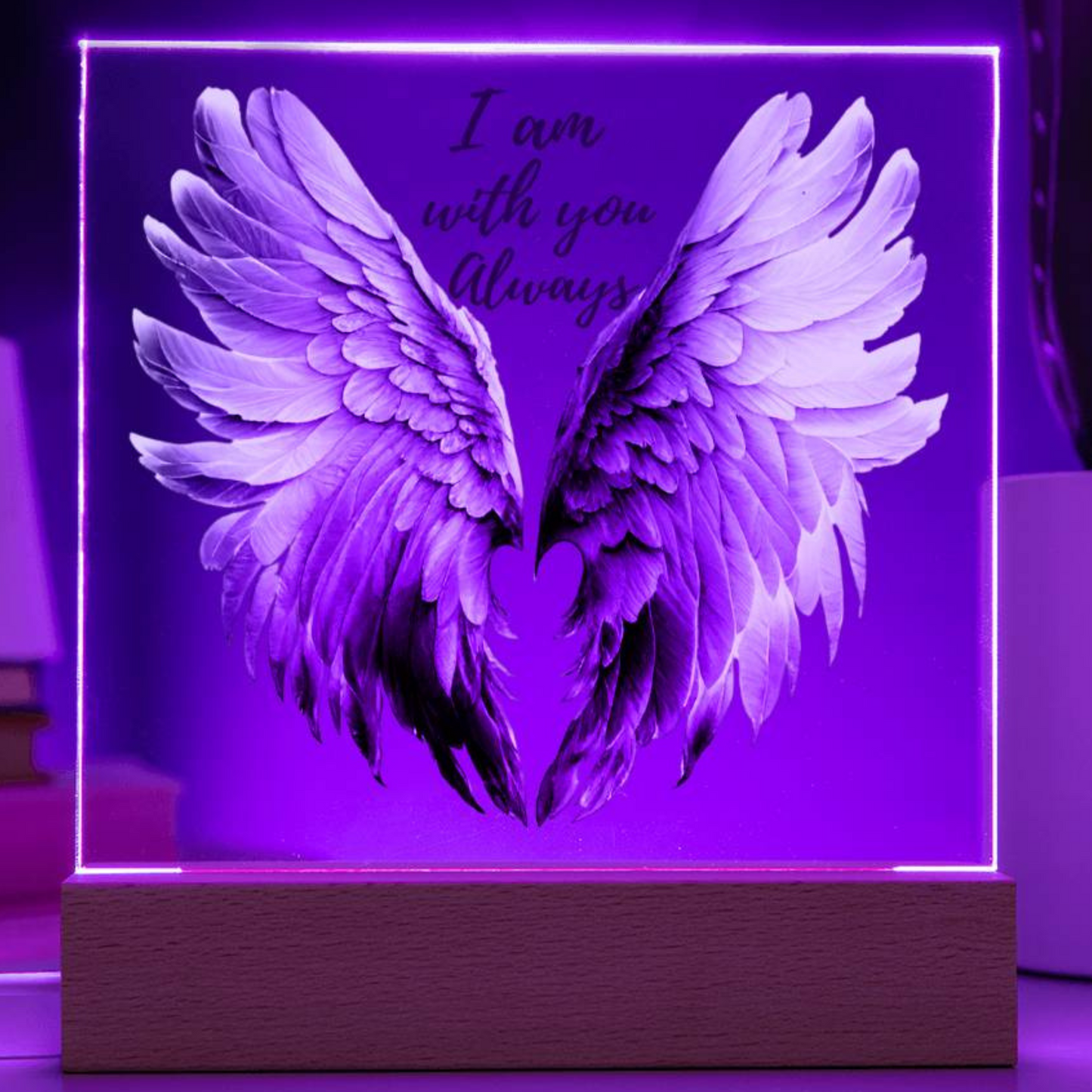 Memorial gift in loving memory of departed loved one. Angel wings - I am with you always acrylic sign