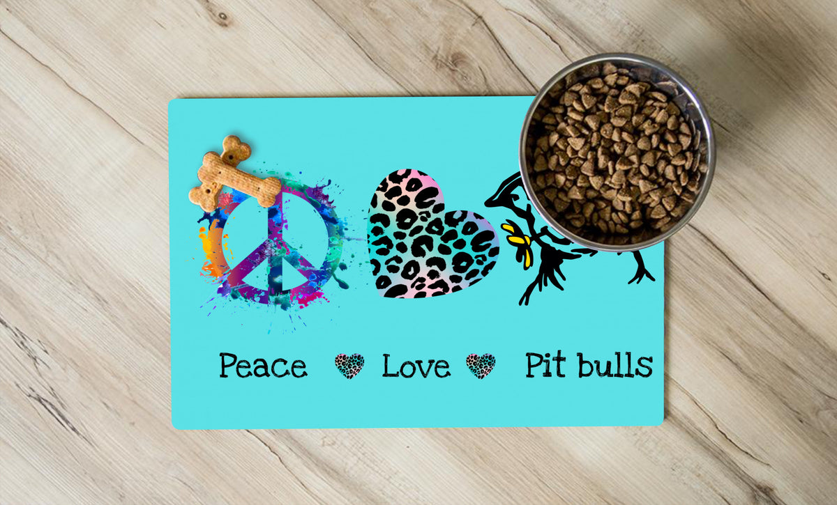 Peace, Love and Pit Bulls pet placemat - keep your pet's place tidy!