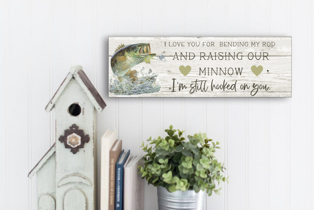 I love you sign from fisherman for the mother of his 'minnow' - Perfect gift!